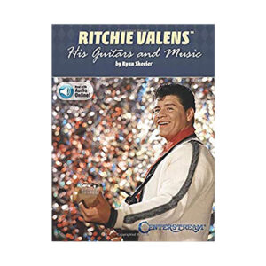 Ritchie Valens: His Guitars and Music
